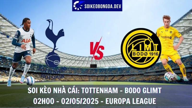 Soi kèo nhà cái Tottenham vs Bodo Glimt - 02/05/2025 - Europa League 8 Soi kèo nhà cái Tottenham vs Bodo Glimt - 02/05/2025 - Europa League