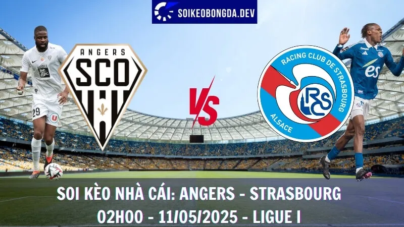 Soi Kèo Nhà Cái Angers vs Strasbourg - 11/05/2025 - Ligue I 2 Soi Kèo Nhà Cái Angers vs Strasbourg - 11/05/2025 - Ligue I